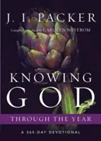 Istent megismerni az év során: Egy 365 napos áhítat - Knowing God Through the Year: A 365-Day Devotional