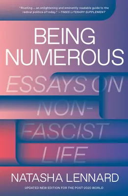 Being Numerous: Esszék a nem fasiszta életről - Being Numerous: Essays on Non-Fascist Life