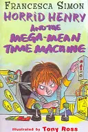 Mega-Mean Time Machine - 13. könyv - Mega-Mean Time Machine - Book 13