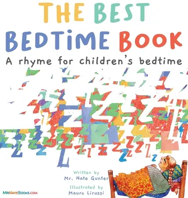 A legjobb esti könyv: Egy vers a gyermekek lefekvés előtti időtöltéshez - The Best Bedtime Book: A rhyme for children's bedtime