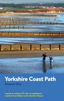 Yorkshire Coast Path - Útmutató a 120 mérföldnyi csodálatos tengerparton való gyalogláshoz Redcartól Humberig - Yorkshire Coast Path - A guide to walking 120 miles of magnificent coastline from Redcar to the Humber