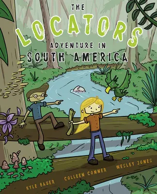 A lokátorok: Kaland Dél-Amerikában - The Locators: Adventure in South America
