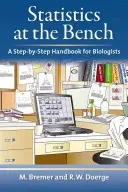 Statisztika a bíróságon: Lépésről lépésre útmutató biológusok számára - Statistics at the Bench: A Step-By-Step Handbook for Biologists