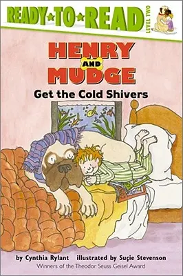 Henry és Sárkányt kirázza a hideg: Olvasásra kész 2. szint - Henry and Mudge Get the Cold Shivers: Ready-To-Read Level 2