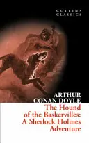 A baskerville-i kopó: Sherlock Holmes kalandja (Collins Classics) - The Hound of the Baskervilles: A Sherlock Holmes Adventure (Collins Classics)