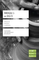 Images of God (Lifebuilder Study Guides) (Larsen Dale (Author))