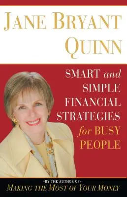 Okos és egyszerű pénzügyi stratégiák elfoglalt emberek számára - Smart and Simple Financial Strategies for Busy People