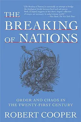 A nemzetek megtörése: Rend és káosz a huszonegyedik században - The Breaking of Nations: Order and Chaos in the Twenty-First Century