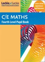 Fourth Level Maths Student Book - Curriculum for Excellence Maths for Scotland (Matematika Skóciának) - Fourth Level Maths Student Book - Curriculum for Excellence Maths for Scotland