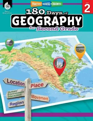 180 nap földrajz a második osztály számára: Gyakorlat, értékelés, diagnózis - 180 Days of Geography for Second Grade: Practice, Assess, Diagnose