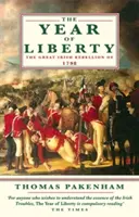 A szabadság éve - Az 1789-es nagy ír lázadás - Year Of Liberty - The Great Irish Rebellion of 1789