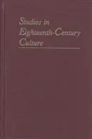 Tanulmányok a tizennyolcadik századi kultúráról, 49. évfolyam - Studies in Eighteenth-Century Culture, 49