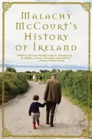 Malachy McCourt Írország története (Puhakötés) - Malachy McCourt's History of Ireland (Paperback)