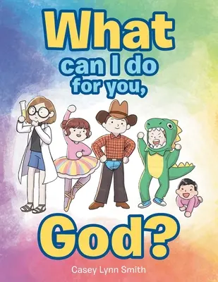 Mit tehetek érted, Istenem? - What Can I Do for You, God?