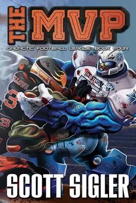 Az MVP: Galaktikus Futball Liga: Book Four - The MVP: Galactic Football League: Book Four