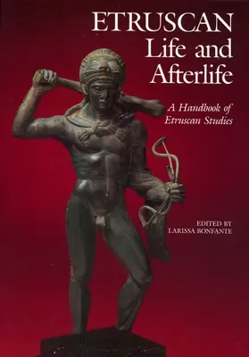 Etruszk élet és túlvilág: A Handbook of Etruscan Studies - Etruscan Life and Afterlife: A Handbook of Etruscan Studies