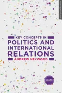 A politika és a nemzetközi kapcsolatok kulcsfogalmai - Key Concepts in Politics and International Relations