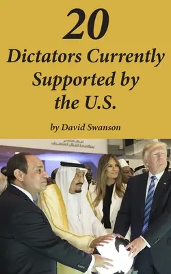 20 diktátor, akit jelenleg az USA támogat. - 20 Dictators Currently Supported by the U.S.
