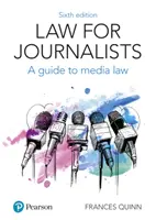 Jog újságíróknak - Útmutató a médiajoghoz - Law for Journalists - A Guide to Media Law