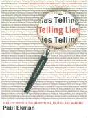 Telling Lies: A csalás nyomai a piacon, a politikában és a házasságban - Telling Lies: Clues to Deceit in the Marketplace, Politics, and Marriage