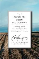 A teljes John Ploughman: John Ploughman beszélgetéseinek és John Ploughman képeinek egyesített kiadása - The Complete John Ploughman: Combined Edition of John Ploughman's Talk and John Ploughman's Pictures