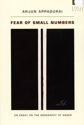 Félelem a kis számoktól: Egy esszé a harag földrajzáról - Fear of Small Numbers: An Essay on the Geography of Anger