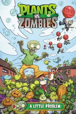 Plants vs. Zombies 14. kötet: Egy kis probléma - Plants vs. Zombies Volume 14: A Little Problem