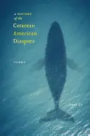 A cetfélék amerikai diaszpórájának története - A History of the Cetacean American Diaspora