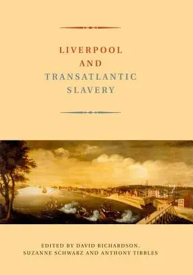 Liverpool és a transzatlanti rabszolgaság - Liverpool and Transatlantic Slavery