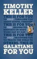 Galáciaiak neked: Olvasásra, táplálkozásra, vezetésre - Galatians for You: For Reading, for Feeding, for Leading