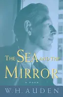 A tenger és a tükör: A Commentary on Shakespeare's the Tempest” ”” - The Sea and the Mirror: A Commentary on Shakespeare's the Tempest