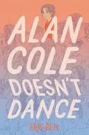 Alan Cole nem táncol - Alan Cole Doesn't Dance