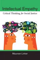 Intellektuális empátia: Kritikai gondolkodás a társadalmi igazságosságért - Intellectual Empathy: Critical Thinking for Social Justice