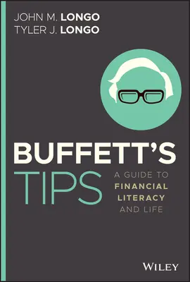 Buffett tippjei: A Guide to Financial Literacy and Life - Buffett's Tips: A Guide to Financial Literacy and Life