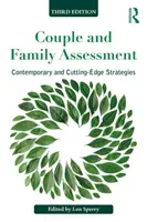 Pár- és családfelmérés: Kortárs és korszerű stratégiák - Couple and Family Assessment: Contemporary and Cutting‐edge Strategies