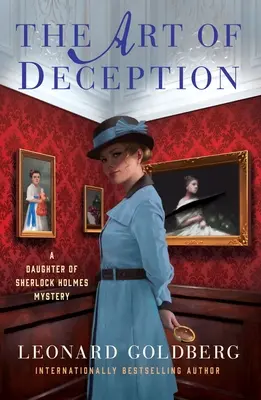 A megtévesztés művészete: A Daughter of Sherlock Holmes Mystery - The Art of Deception: A Daughter of Sherlock Holmes Mystery