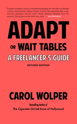 Adapt or Wait Tables (Revised Edition): A Freelancer's Guide