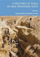 Szíria története száz helyszínen - A History of Syria in One Hundred Sites