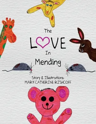 A szeretet a javításban - The Love In Mending