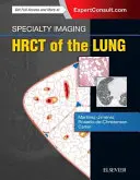 Speciális képalkotás: Tüdőgyógyászat - Specialty Imaging: Hrct of the Lung