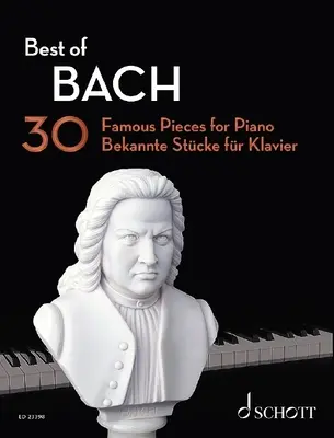 Best of Bach: 30 híres darab zongorára - Best of Bach: 30 Famous Pieces for Piano