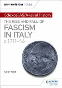 Az átdolgozási jegyzeteim: Edexcel AS/A-level History: A fasizmus felemelkedése és bukása Olaszországban 1911-46 között - My Revision Notes: Edexcel AS/A-level History: The rise and fall of Fascism in Italy c1911-46