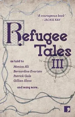 Menekültmesék: III. kötet - Refugee Tales: Volume III