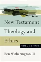 Újszövetségi teológia és etika - New Testament Theology and Ethics