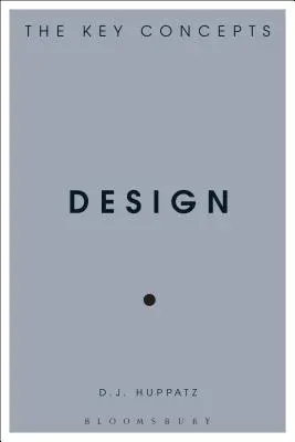 Design: A kulcsfogalmak - Design: The Key Concepts