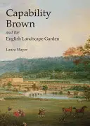 Capability Brown és az angol tájképi kert - Capability Brown and the English Landscape Garden