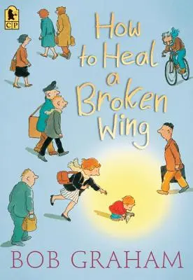 Hogyan gyógyítsunk meg egy törött szárnyat - How to Heal a Broken Wing