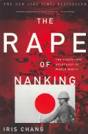 A nankingi nemi erőszak: A második világháború elfeledett holokausztja - The Rape of Nanking: The Forgotten Holocaust of World War II