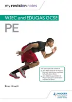 My Revision Notes: WJEC és Eduqas GCSE PE - My Revision Notes: WJEC and Eduqas GCSE PE