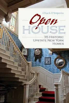 Open House: 35 történelmi Upstate New York-i otthon - Open House: 35 Historic Upstate New York Homes